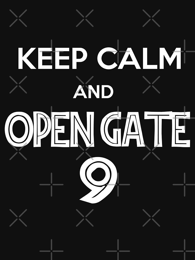 Keep Calm and open gate 9 de ArfArt