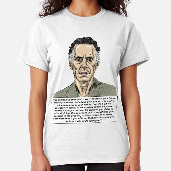 Jordan Peterson Quote #2 Classic T-Shirt