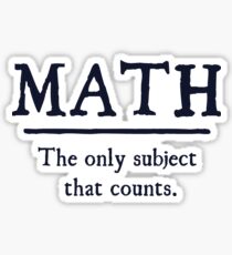 Mathe Das einzige Thema, das zählt Sticker