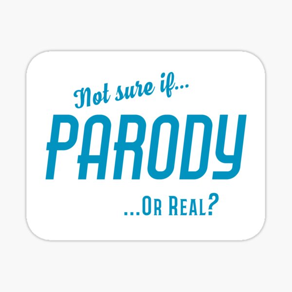 Not sure if Parody or Real Sticker
