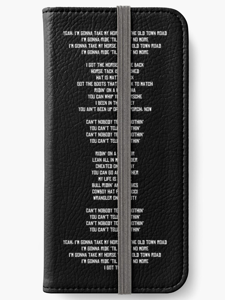 Old Town Road Lyrics Iphone Wallets By Lowkey Fortnite Tees Redbubble - old town road lyrics