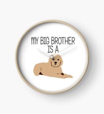 Reloj Mi hermano mayor es un Labrador Retriever de chocolate