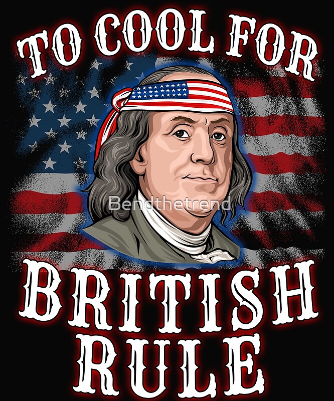 "Benjamin Franklin 4th Of July " by Bendthetrend Redbubble