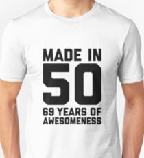 69th Birthday Gift Adult Age 69 Year Old Men Women Mom Dad Grandpa Grandma Slim Fit T-Shirt