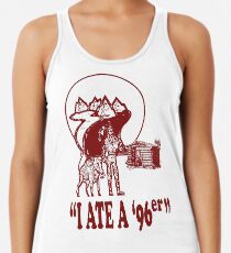 I Ate A 96er Racerback Tank Top