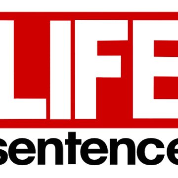 LIFE Sentence | Essential T-Shirt