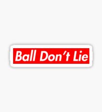 Ball Don't Lie Sticker