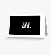 Team BANGEL Greeting Card