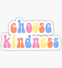 Kindness Stickers | Redbubble