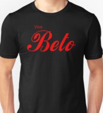 Viva Beto - Beto 2020 Unisex T-Shirt