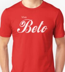 Viva Beto - Beto 2020 Unisex T-Shirt