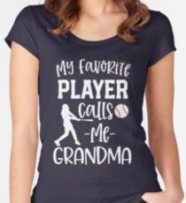 My favorite player calls me Grandma Baseball Gift womens Fitted Scoop T-Shirt