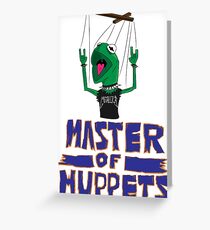 Master Of Muppets Greeting Card