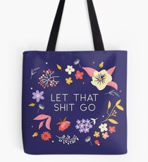 LASST DIESE SCHEISSE GEHEN - Blumen und Typ Tasche