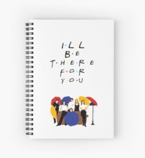 I'll be there for you - tv show Spiral Notebook