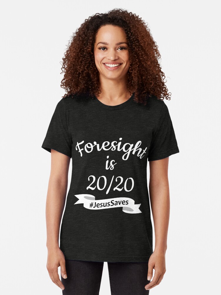 Alternate view of Foresight is 2020 #JesusSaves Tri-blend T-Shirt