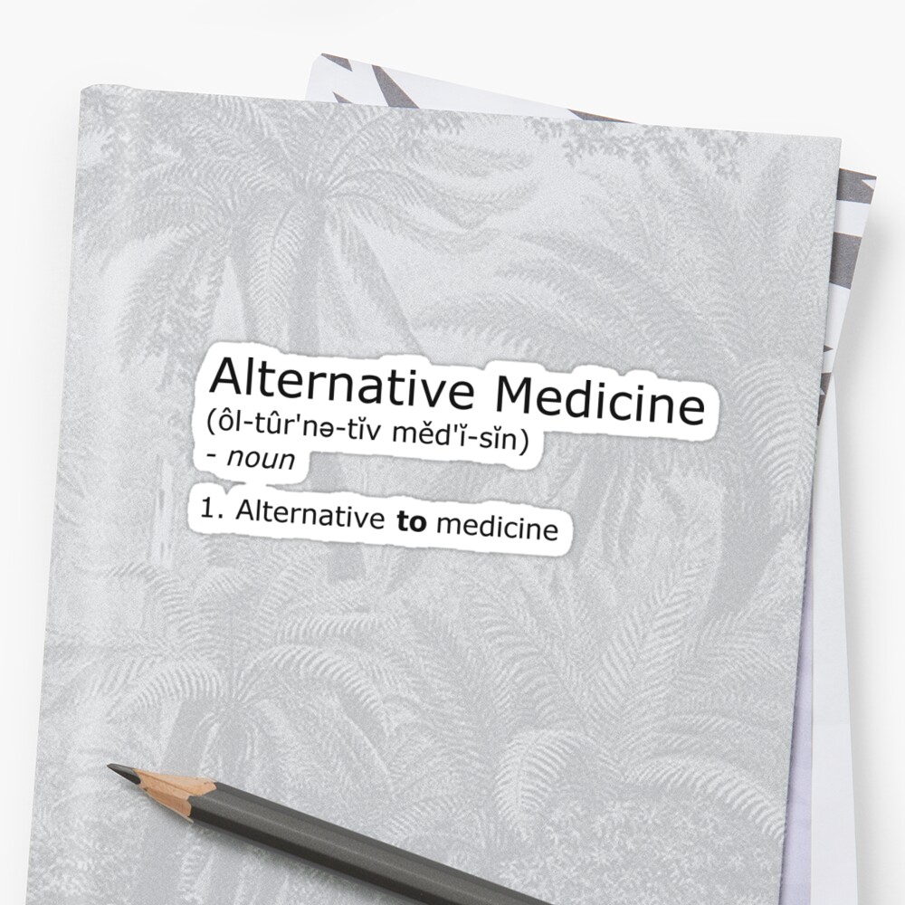 alternative-medicine-definition-sticker-by-robgoodfellow-redbubble