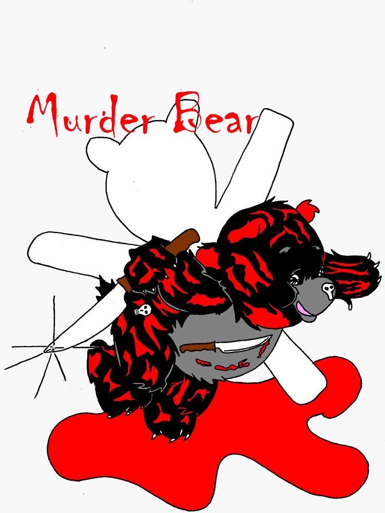 &quot;Murder Bear Care Bears Gone Bad&quot; Sticker by