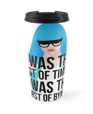 It Was The Best Of Times It Was The Worst Of Bynes Travel Mug By Hellomalcolm