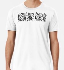 Poet Jen Harris : Greyscale Premium T-Shirt