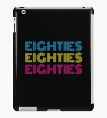 EIGHTIES EIGHTIES EIGHTIES iPad Case/Skin