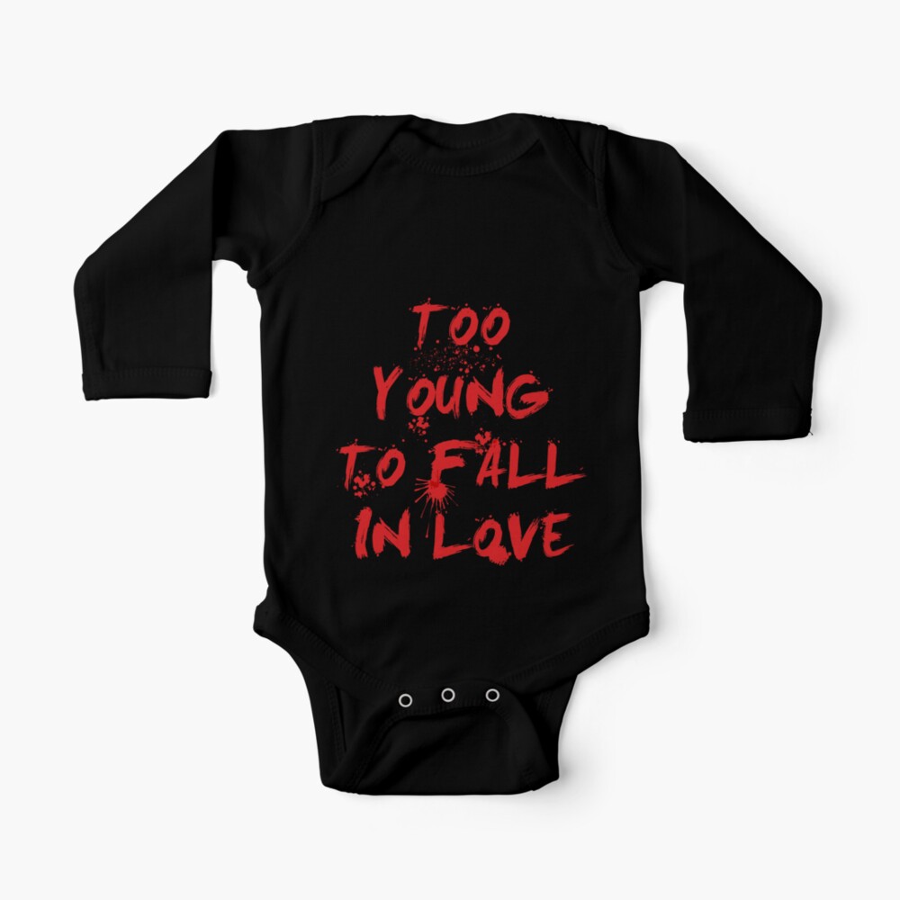 Too young to fall in love Baby One-Piece