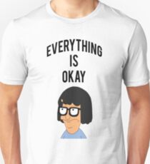 EVERYTHING IS OKAY! Unisex T-Shirt