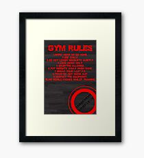 Gym rules Framed Print