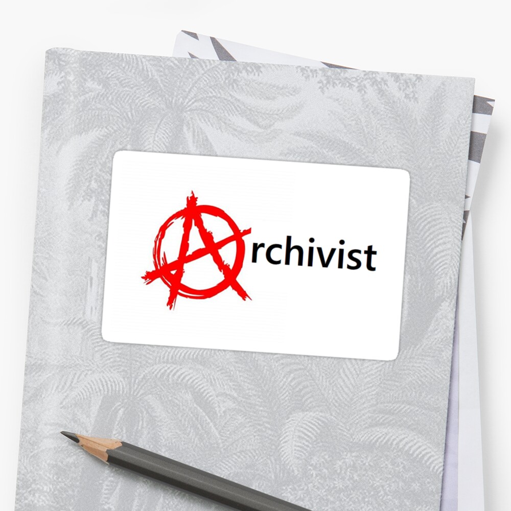 Anarchist Archivist Sticker By Vashtamama Redbubble