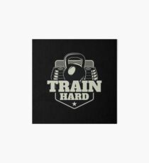 Train Hard Galeriedruck