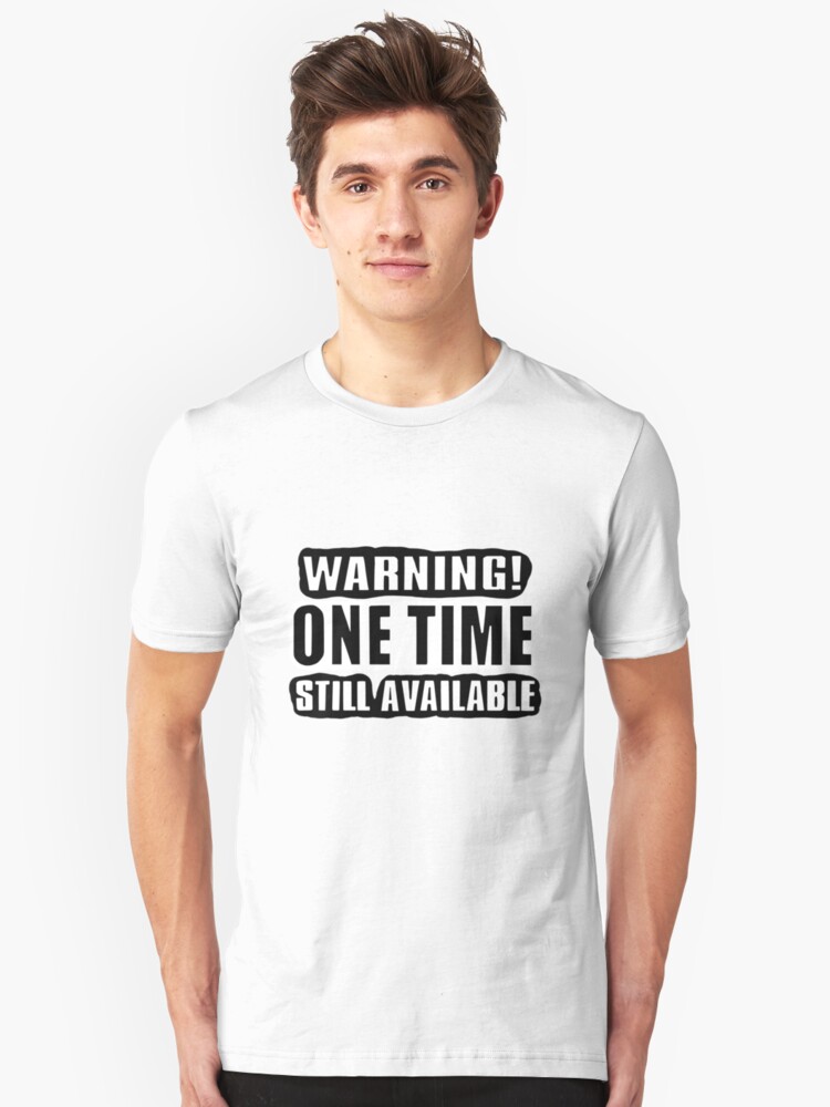 Alternate view of One Time! Slim Fit T-Shirt