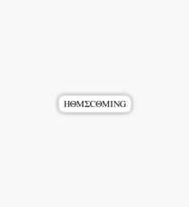 Homecoming (white) Sticker