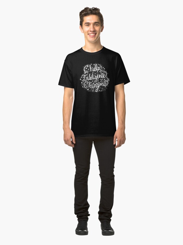 Alternate view of Chula Inteligente, y Chingona Classic T-Shirt