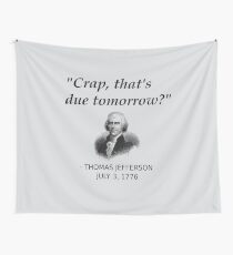 Lustige Thomas Jefferson Independence Day USA Geschichte Wandbehang