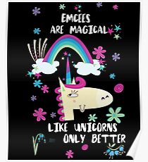 Póster Emcees Are Magical Like Unicorns Only Better