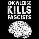 « La connaissance tue les fascistes » par jafundo