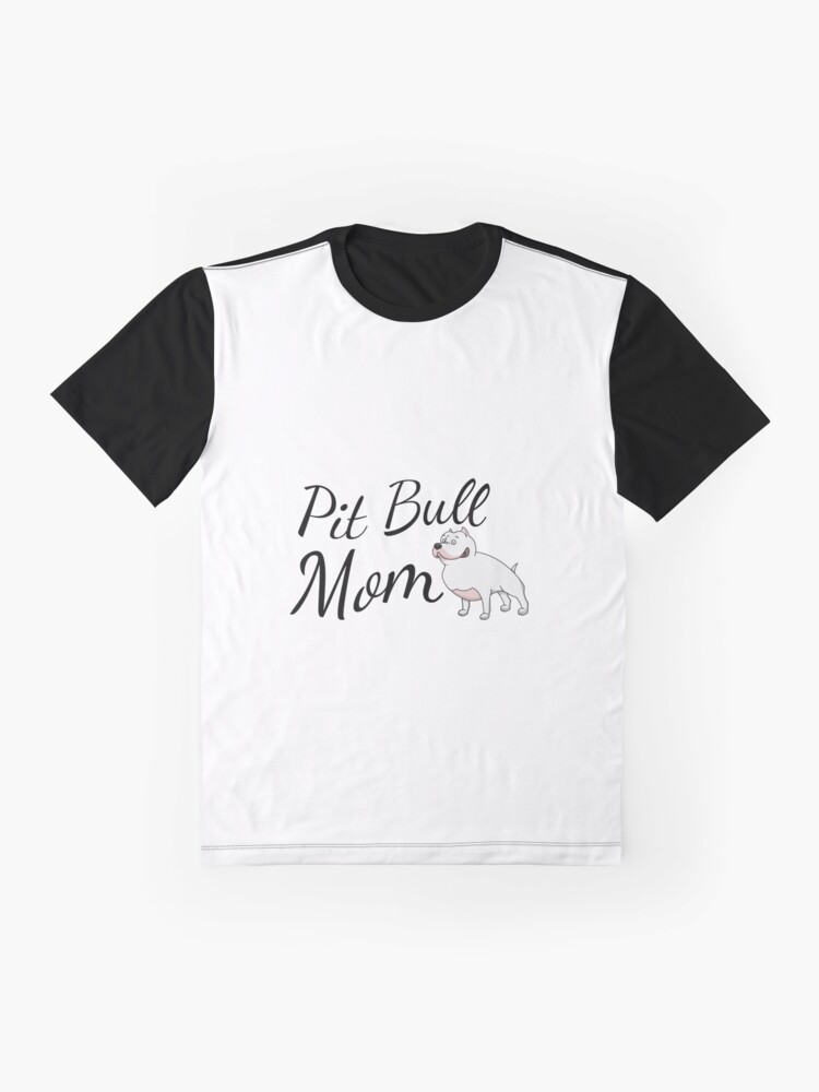 Alternate view of Pit Bull Mom Graphic T-Shirt