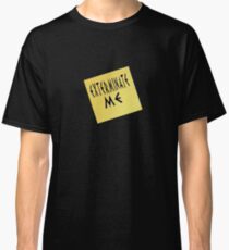 EXTERMINATE ME Classic T-Shirt