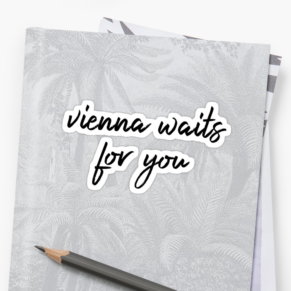 words to vienna waits for you