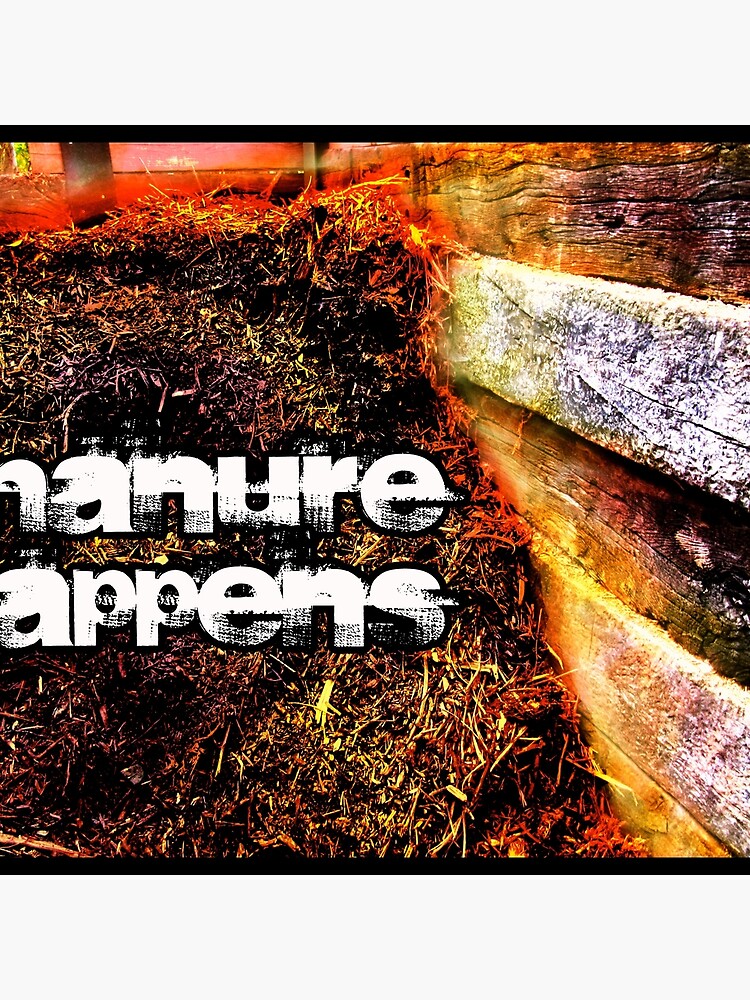 Manure Happens by Briandamage