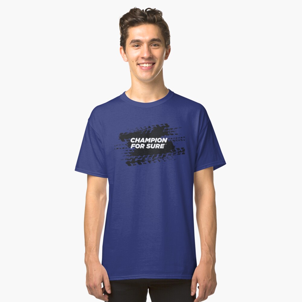 CHAMPION For Sure Motorsport T-Shirt Classic T-Shirt