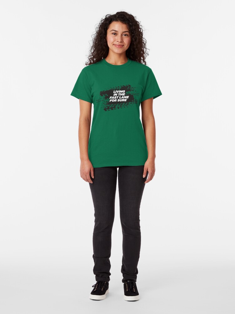 Alternate view of FAST LANE For Sure Motorsport T-Shirt Classic T-Shirt