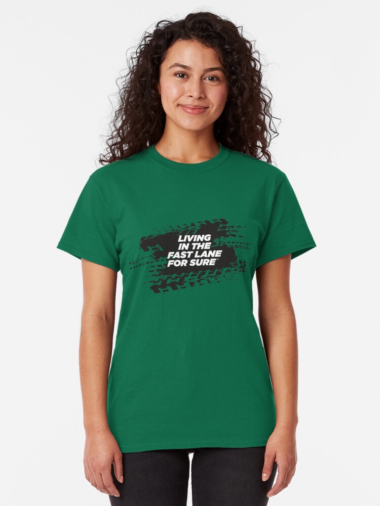 Alternate view of FAST LANE For Sure Motorsport T-Shirt Classic T-Shirt