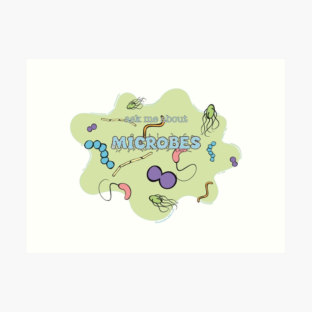 Ask me about MICROBES Art Print