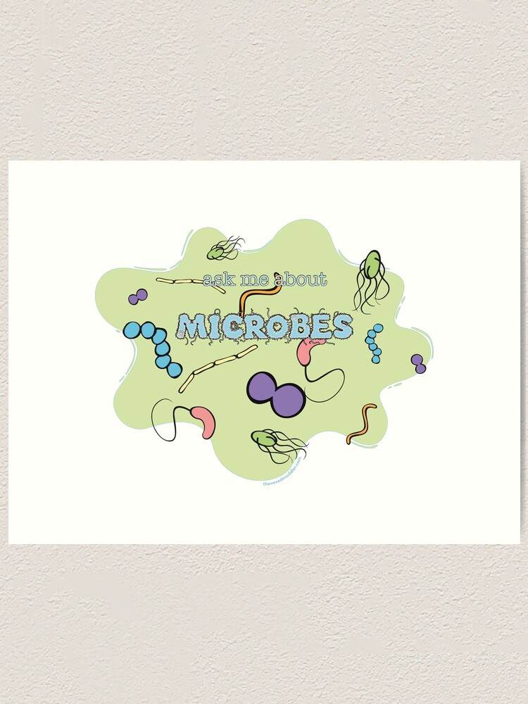 Alternate view of Ask me about MICROBES Art Print