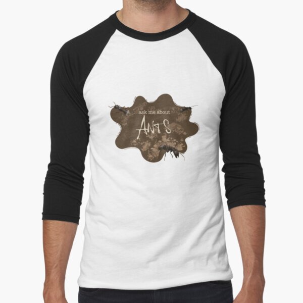 Ask me about ANTS Baseball ¾ Sleeve T-Shirt
