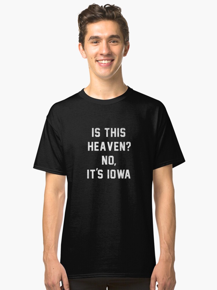 in heaven there is no beer iowa shirt