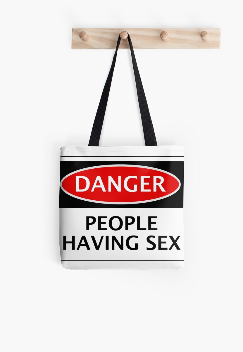Danger People Having Sex Funny Fake Safety Sign Signage Tote Bag By Dangersigns Redbubble
