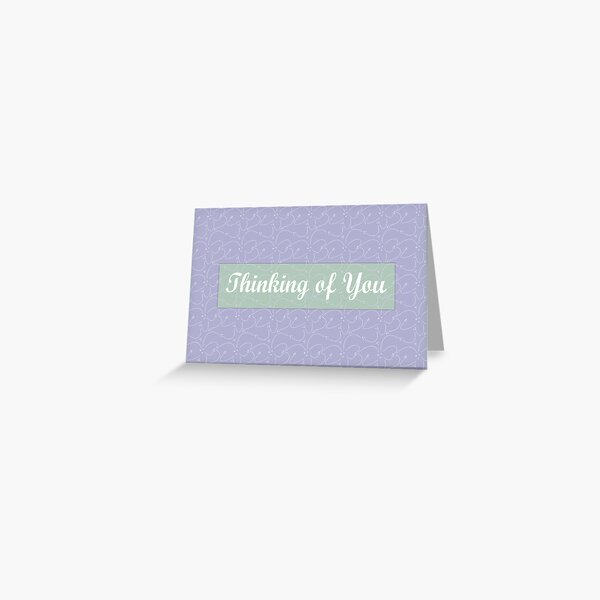 Thinking of you card Greeting Card