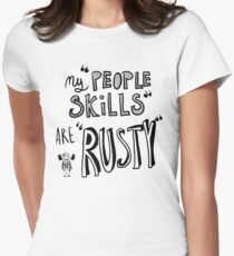 My "People Skills" Are "Rusty" Women's Fitted T-Shirt